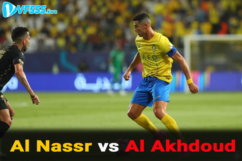 Al Nassr vs Al Akhdoud: Tương quan lực lượng có sự chênh lệch