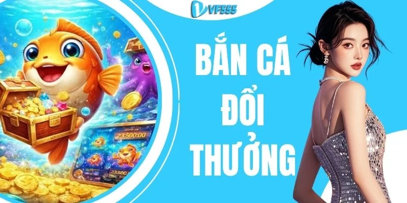 Bắn Cá Đổi Thưởng - Chinh Phục Thưởng Lớn Lên Đến x500
