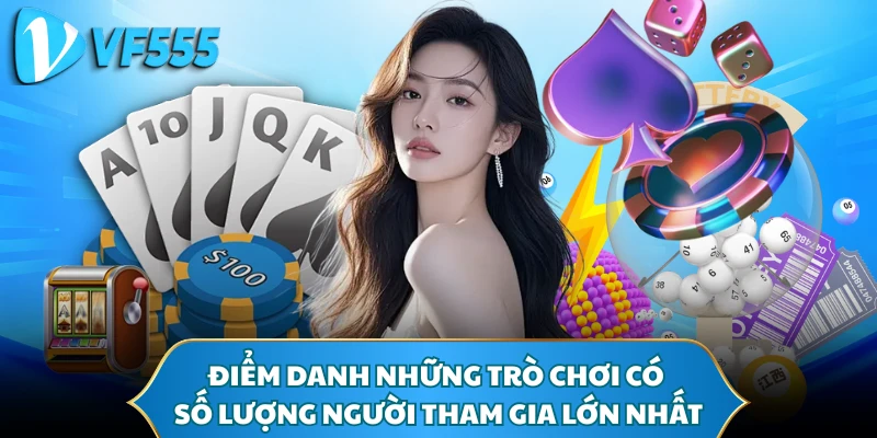 Điểm danh những trò chơi có số lượng người tham gia lớn nhất