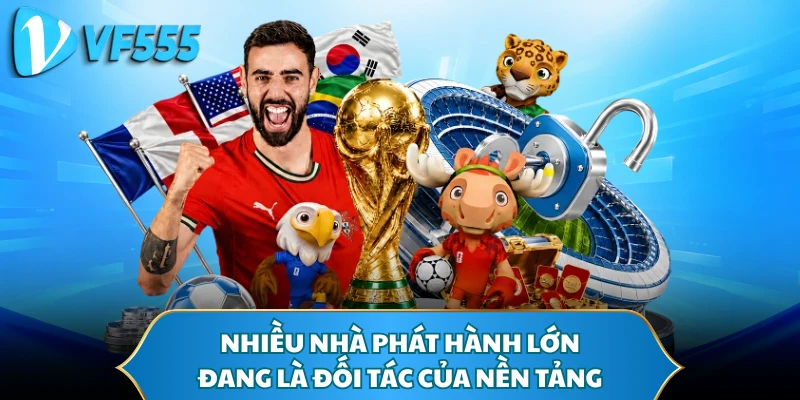 Nhiều nhà phát hành lớn đang là đối tác của nền tảng