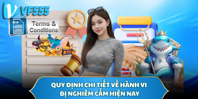 Quy định chi tiết về hành vi bị nghiêm cấm hiện nay