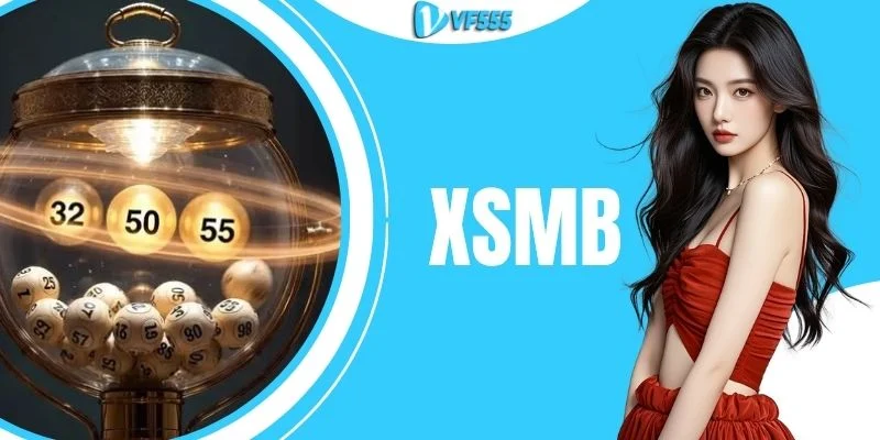 XSMB VF555 - Cập Nhật Nhanh Từng Giây Hơn 60.000 Giải